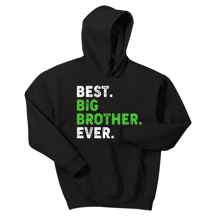 Best Big Brother Ever Older Sibling Kids Hoodie