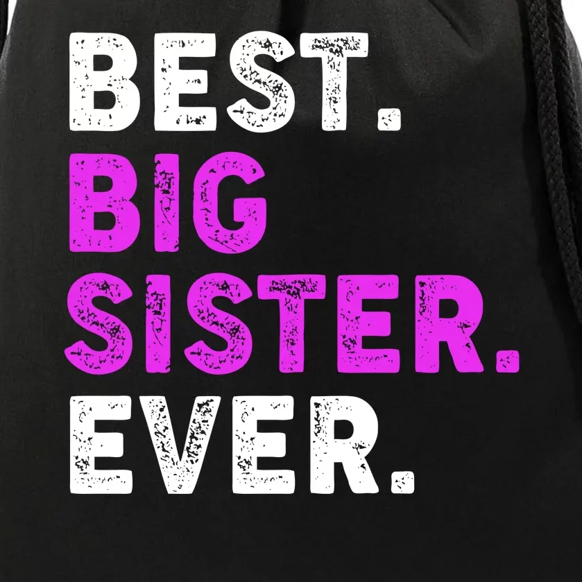 Best Big Sister Ever Older Sibling Drawstring Bag