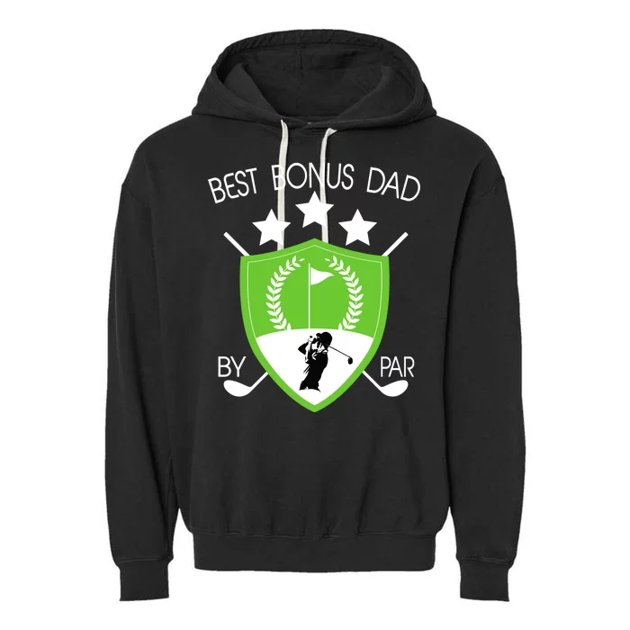 Best Bonus Dad By Par Garment-Dyed Fleece Hoodie