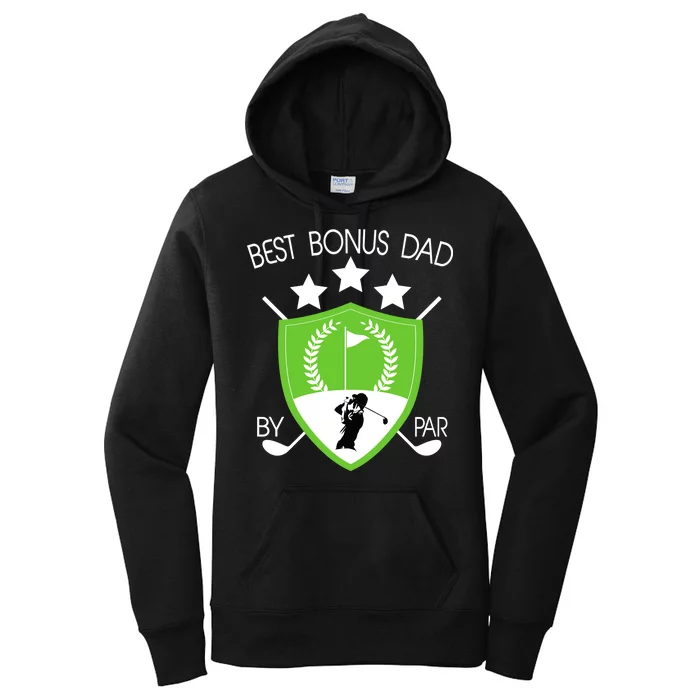 Best Bonus Dad By Par Women's Pullover Hoodie