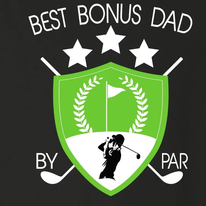 Best Bonus Dad By Par Toddler Long Sleeve Shirt