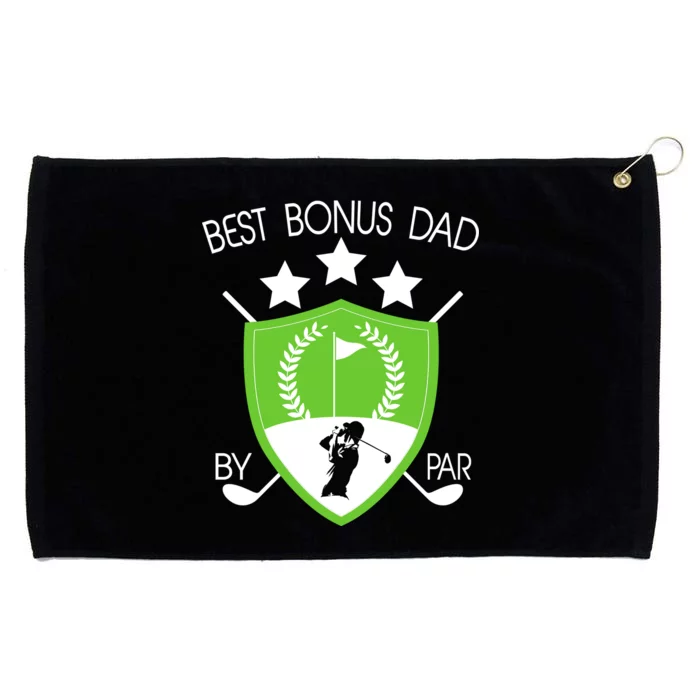 Best Bonus Dad By Par Grommeted Golf Towel