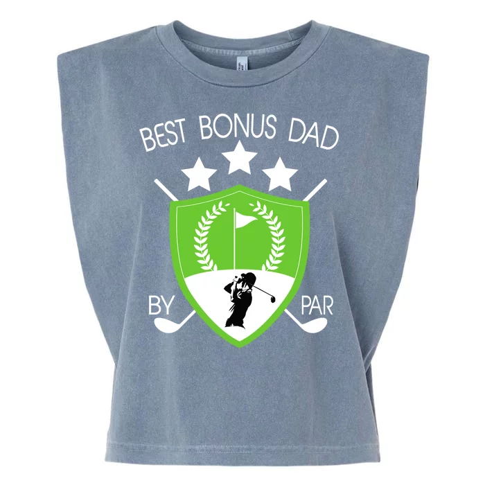 Best Bonus Dad By Par Garment-Dyed Women's Muscle Tee