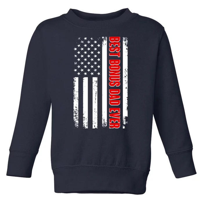 Best Bonus Dad Ever Distressed US Flag Toddler Sweatshirt