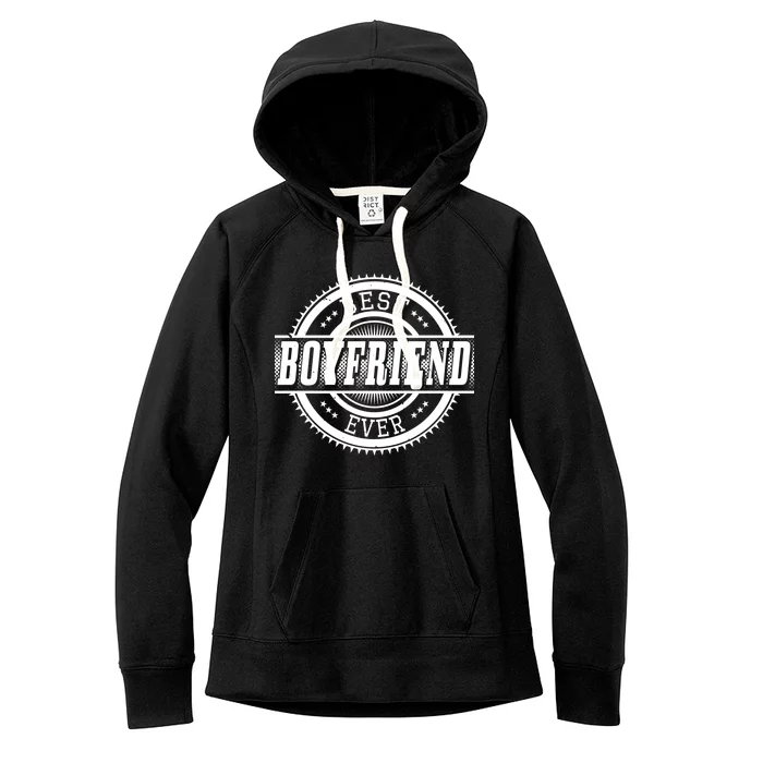 Best Boyfriend Ever Women's Fleece Hoodie