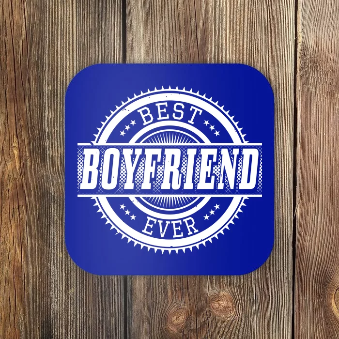 Best Boyfriend Ever Coaster