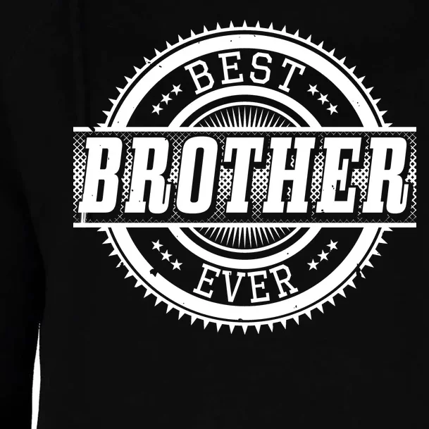 Best Brother Ever Womens Funnel Neck Pullover Hood