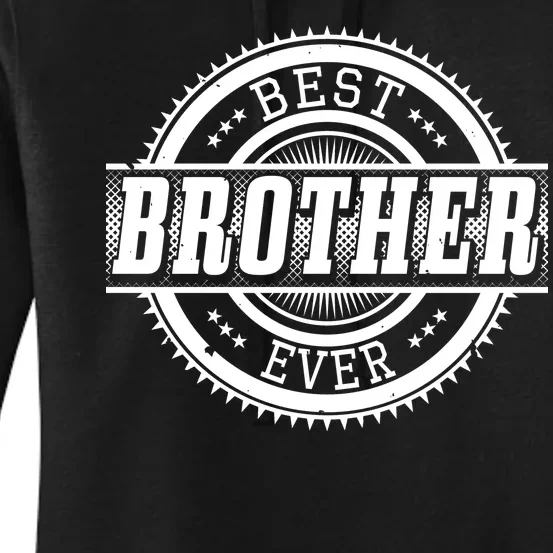 Best Brother Ever Women's Pullover Hoodie