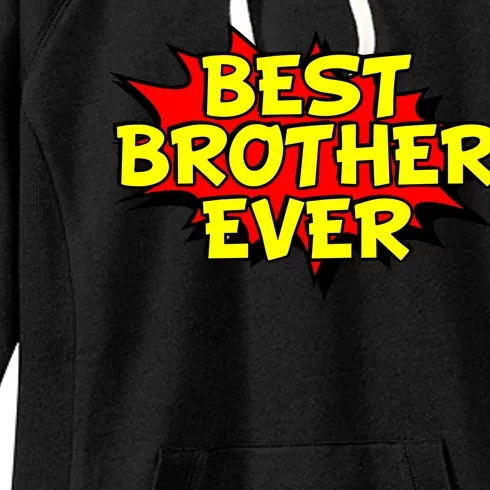 Best Brother Ever Cartoon Shout Women's Fleece Hoodie