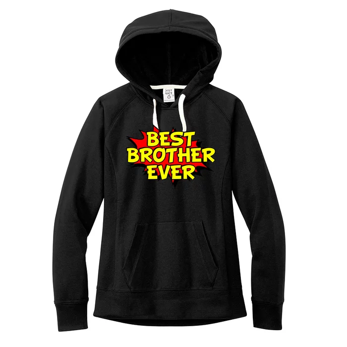 Best Brother Ever Cartoon Shout Women's Fleece Hoodie