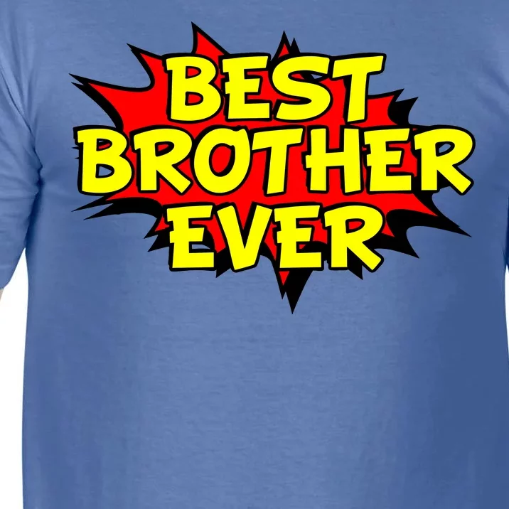 Best Brother Ever Cartoon Shout Comfort Colors T-Shirt