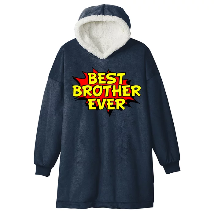 Best Brother Ever Cartoon Shout Hooded Wearable Blanket