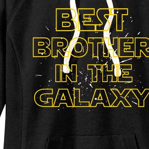 Best Brother In The Galaxy Women's Fleece Hoodie