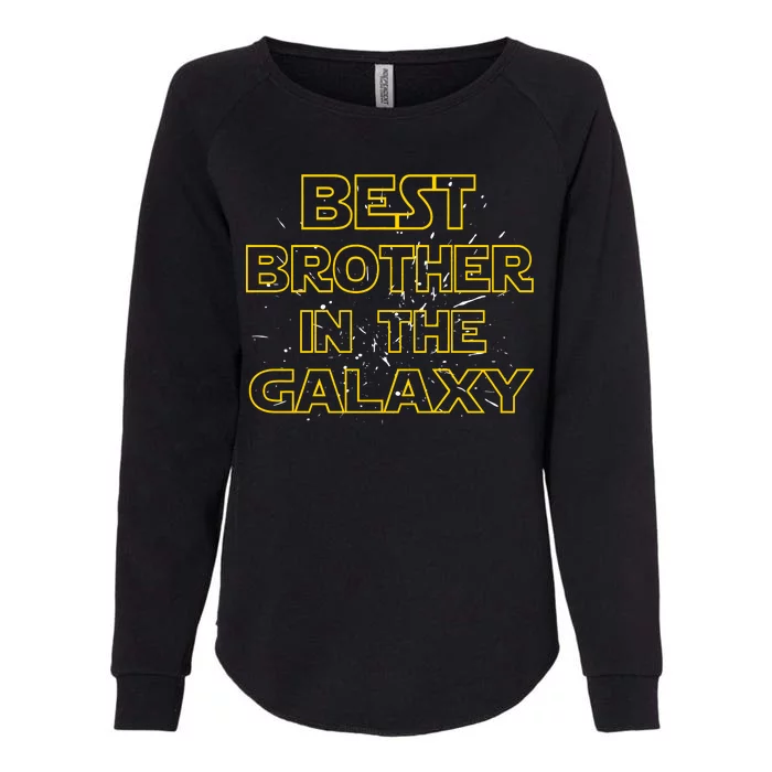 Best Brother In The Galaxy Womens California Wash Sweatshirt