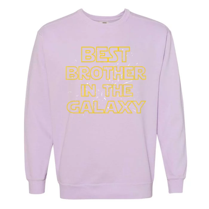 Best Brother In The Galaxy Garment-Dyed Sweatshirt