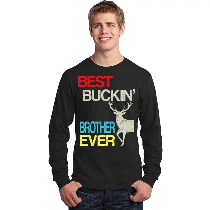 Best Buckin Brother Long Sleeve Shirt