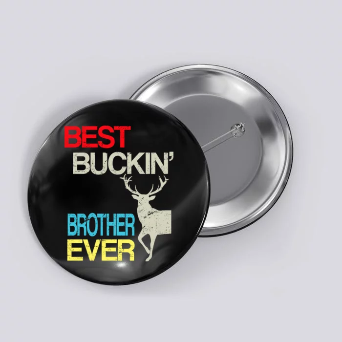 Best Buckin Brother Button