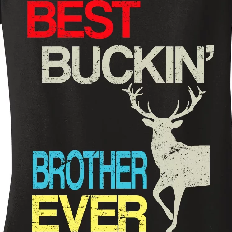 Best Buckin Brother Women's V-Neck T-Shirt