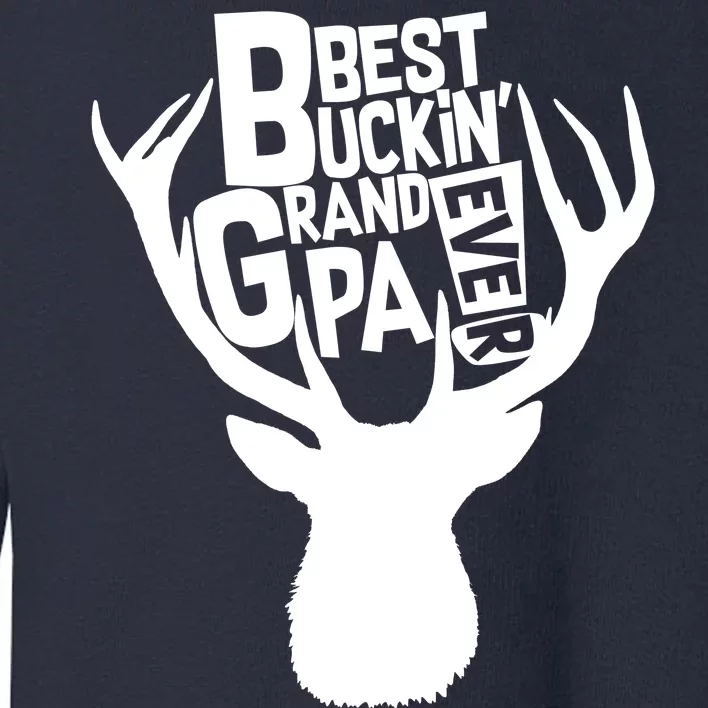 Best Buckin Grandpa Ever Toddler Sweatshirt