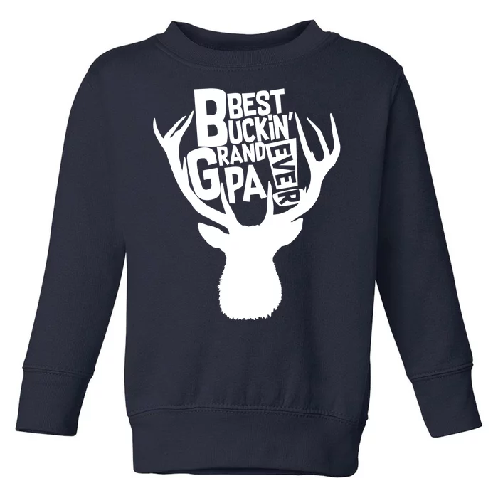 Best Buckin Grandpa Ever Toddler Sweatshirt