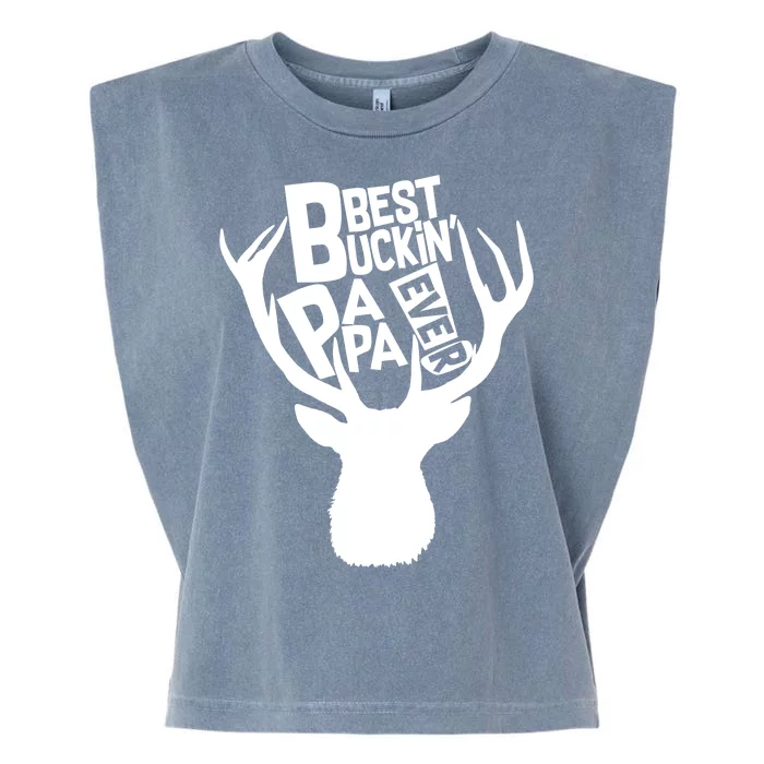 Best Buckin Papa Ever Garment-Dyed Women's Muscle Tee