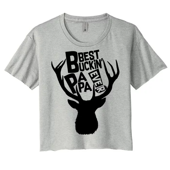 Best Buckin Papa Ever Women's Crop Top Tee