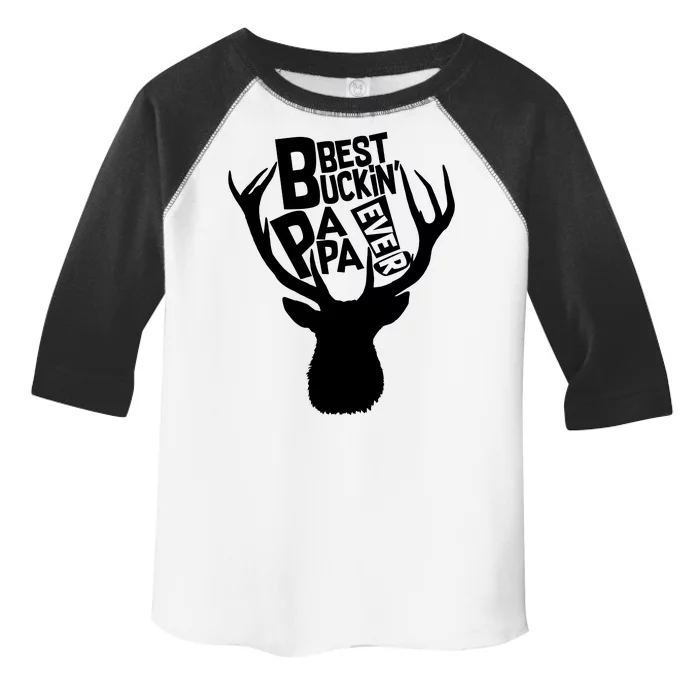 Best Buckin Papa Ever Toddler Fine Jersey T-Shirt