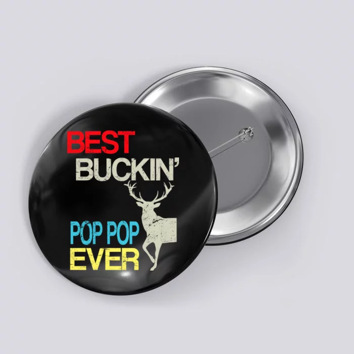 Best Buckin Pop Pop Button