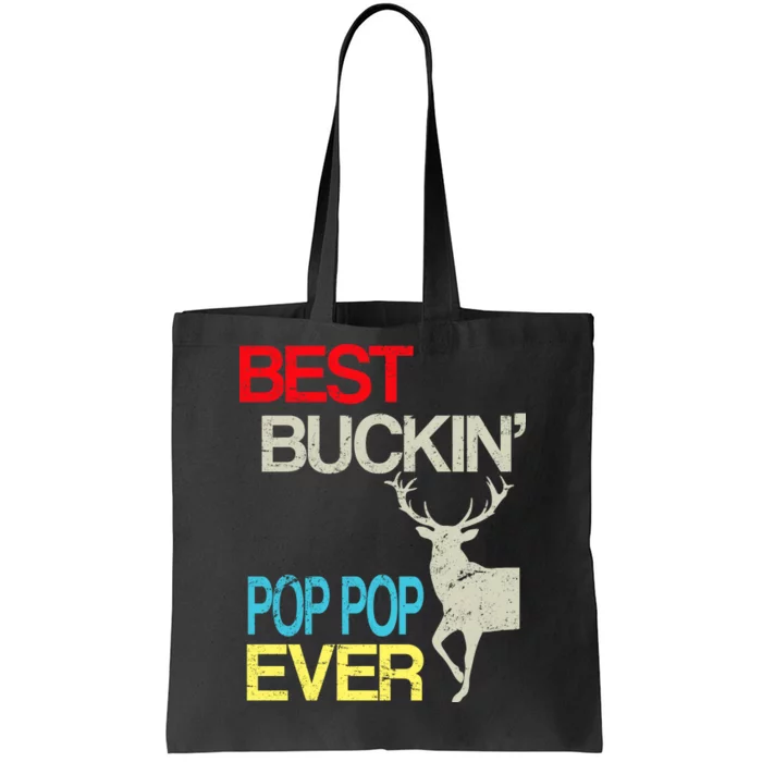 Best Buckin Pop Pop Tote Bag