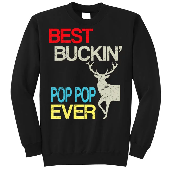 Best Buckin Pop Pop Tall Sweatshirt