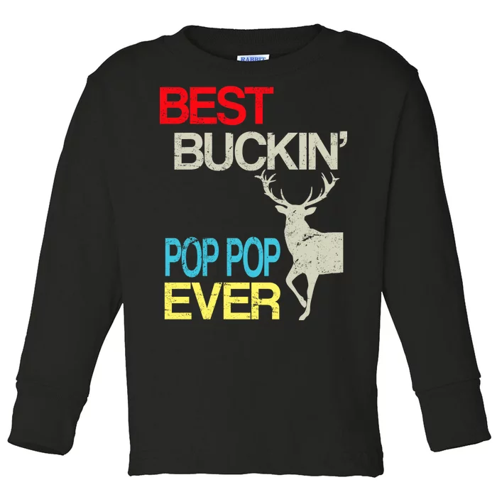 Best Buckin Pop Pop Toddler Long Sleeve Shirt