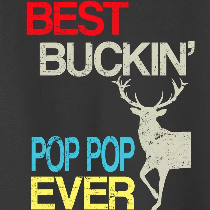 Best Buckin Pop Pop Toddler T-Shirt