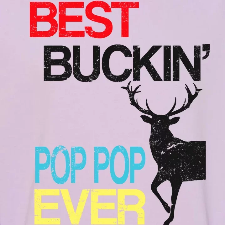 Best Buckin Pop Pop Garment-Dyed Sweatshirt