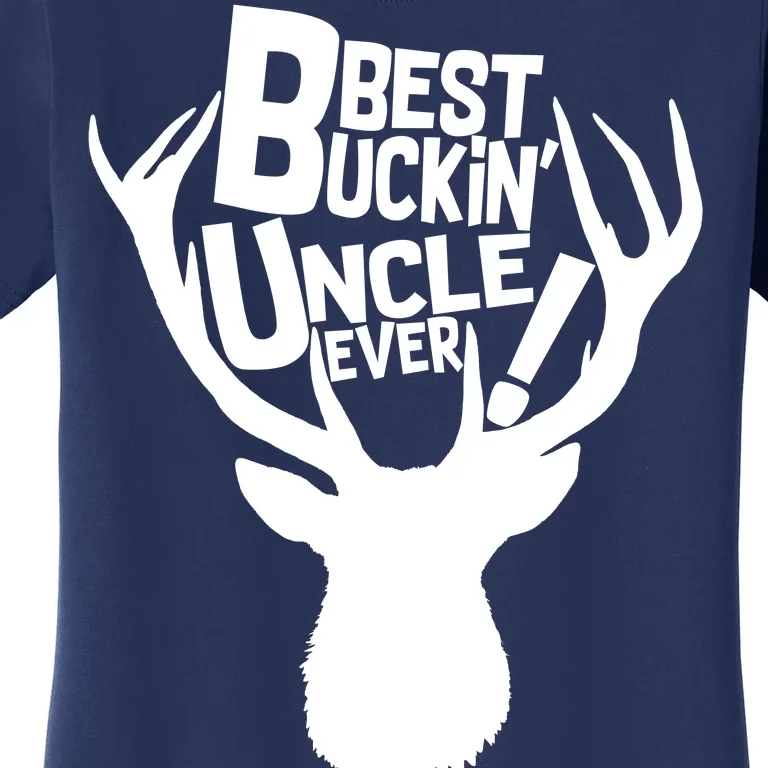 Best Buckin Uncle Ever Women's T-Shirt