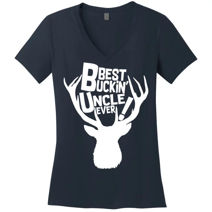 Best Buckin Uncle Ever Women's V-Neck T-Shirt