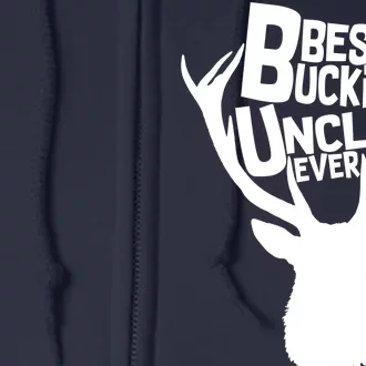 Best Buckin Uncle Ever Full Zip Hoodie