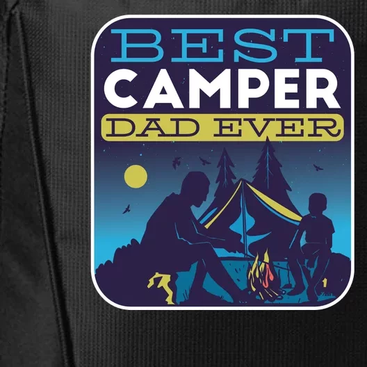 Best Camper Dad Ever City Backpack