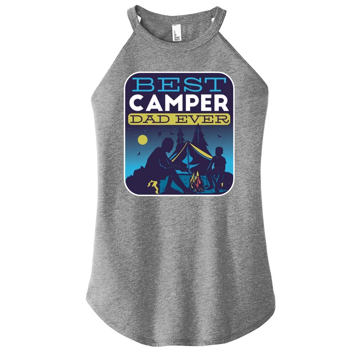 Best Camper Dad Ever Women’s Perfect Tri Rocker Tank