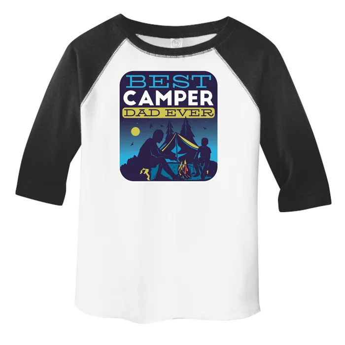 Best Camper Dad Ever Toddler Fine Jersey T-Shirt