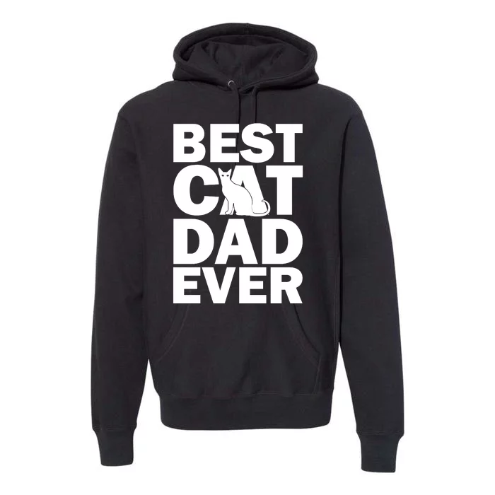 Best Cat Dad Ever Premium Hoodie