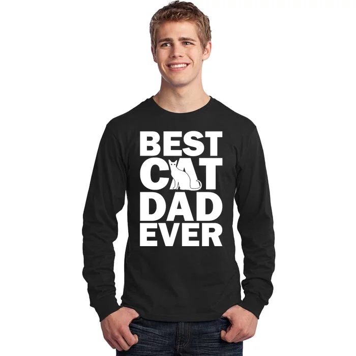 Best Cat Dad Ever Tall Long Sleeve T-Shirt