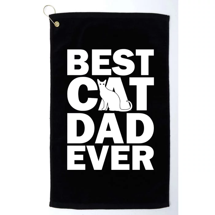 Best Cat Dad Ever Platinum Collection Golf Towel