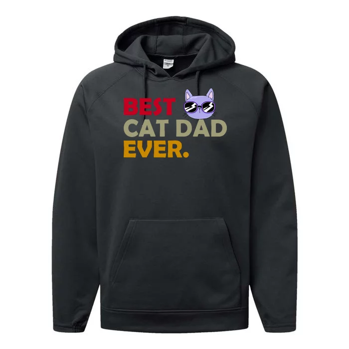 Best Cat Dad Ever Funny Cat Lover Performance Fleece Hoodie