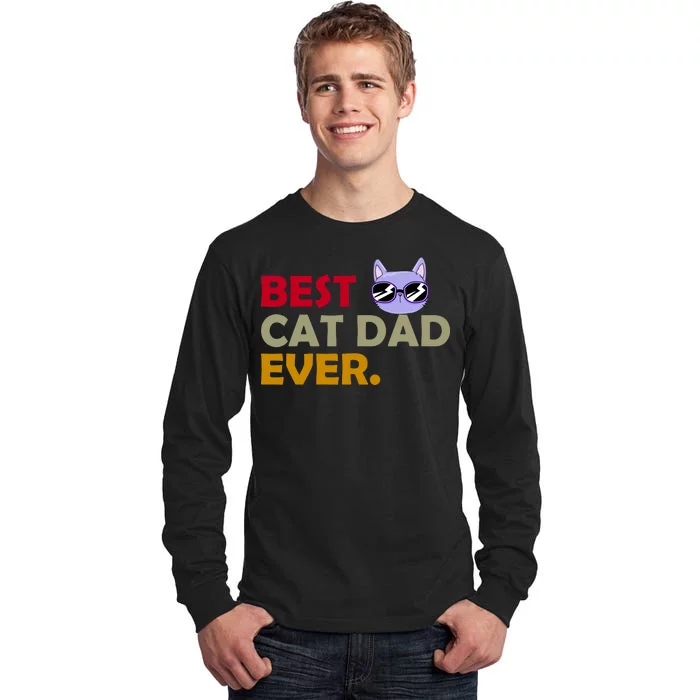 Best Cat Dad Ever Funny Cat Lover Tall Long Sleeve T-Shirt