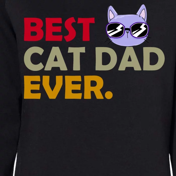 Best Cat Dad Ever Funny Cat Lover Womens California Wash Sweatshirt