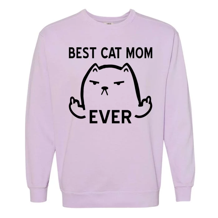 Best Cat Mom Ever Garment-Dyed Sweatshirt