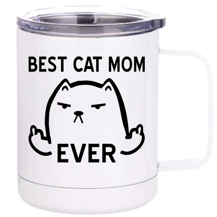 Best Cat Mom Ever Front & Back 12oz Stainless Steel Tumbler Cup