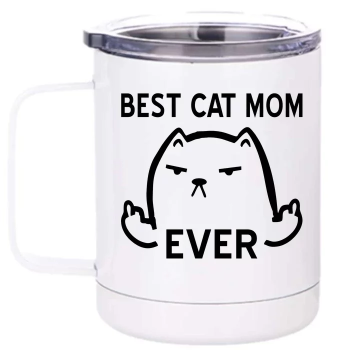 Best Cat Mom Ever Front & Back 12oz Stainless Steel Tumbler Cup