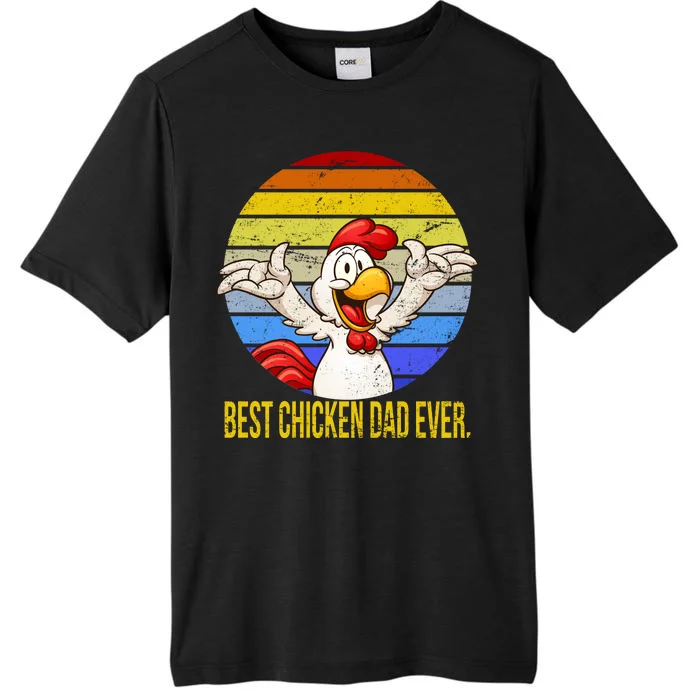 Best Chicken Dad Ever ChromaSoft Performance T-Shirt