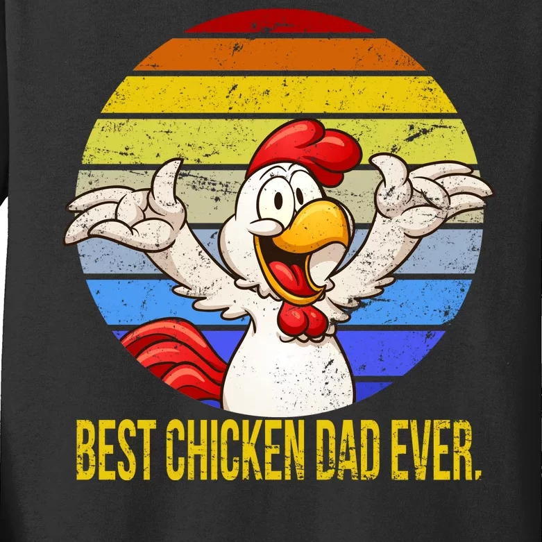 Best Chicken Dad Ever Kids Long Sleeve Shirt